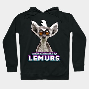 Easily Distracted By Lemurs Hoodie